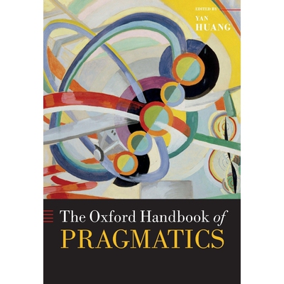 按需印刷The Oxford Handbook of Pragmatics[9780198826774]