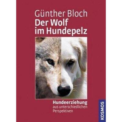 预订【德语】 Der Wolf im Hundepelz:Hundeerziehung aus unterschiedlichen Perspektiven