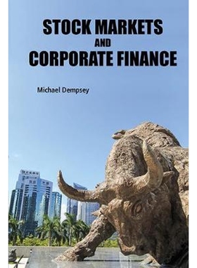按需印刷Stock Markets and Corporate Finance[9781786343260]