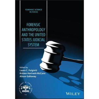 按需印刷Forensic Anthropology and the United States Judicial System[9781119470052]