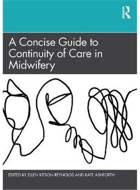 按需印刷A Concise Guide to Continuity of Care in Midwifery[9780367508470]