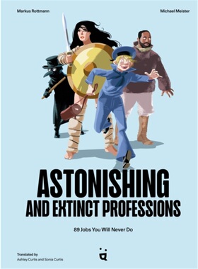 预订Astonishing And Extinct Professions[9783907293935]