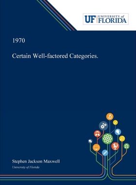 按需印刷Certain Well-factored Categories.[9780530019673]