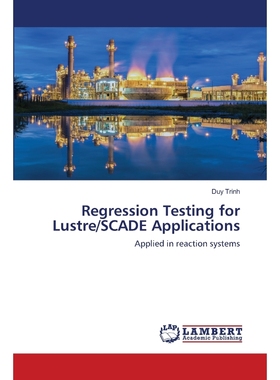 按需印刷Regression Testing for Lustre/SCADE Applications[9786202802994]