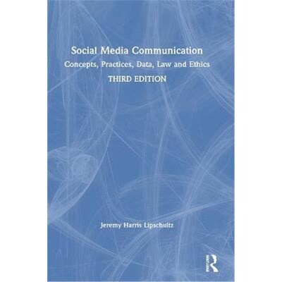 按需印刷Social Media Communication:Concepts, Practices, Data, Law and Ethics[9780367194956]