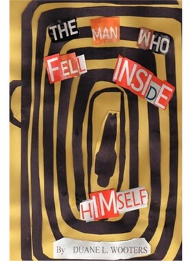 按需印刷The Man Who Fell Inside Himself[9780595284030]