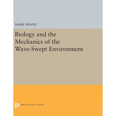 按需印刷不退不换Biology and the Mechanics of the Wave-Swept Environment[9780691635507]