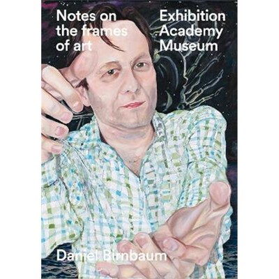 预订Daniel Birnbaum:Notes on the frames of art