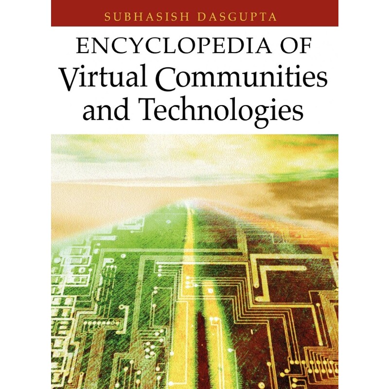 按需印刷不退不换Encyclopedia of Virtual Communities and Technologies[9781591405634]