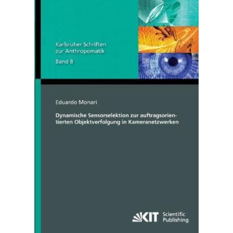 预订【德语】 Dynamische Sensorselektion zur auftragsorientierten Objektverfolgung in Kameranetzw