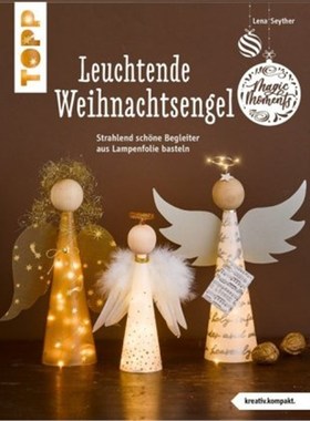 预订【德语】Leuchtende Weihnachtsengel:Strahlend schöne Begleiter aus Lampenfolie basteln