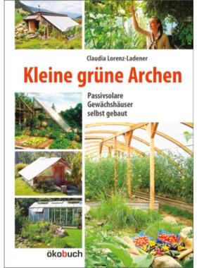预订【德语】 Kleine grüne Archen:Passivsolare Gewächshäuser selbst gebaut