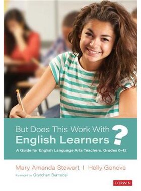 按需印刷不退不换But Does This Work With English Learners?:A Guide for English Language Arts Teachers, Grades 6-12[978107