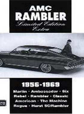 预订AMC Rambler Limited Edition Extra 1956-69:Contemporary Road and Comparison Tests, New Model Intros and Driver's