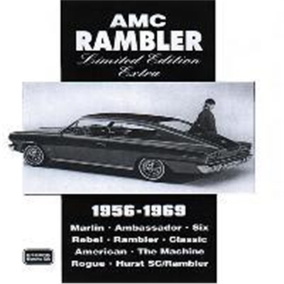 预订AMC Rambler Limited Edition Extra 1956-69:Contemporary Road and Comparison Tests, New Model Intros and Driver's