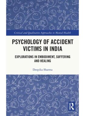 按需印刷不退不换TF Psychology of Accident Victims in India[9781032073972]