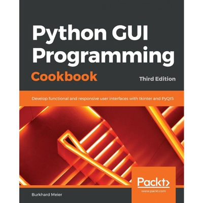 按需印刷不退不换Python GUI Programming Cookbook.[9781838827540]