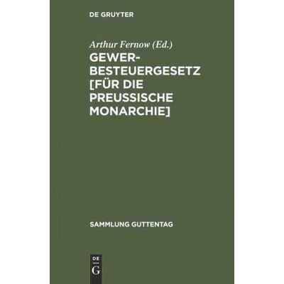 按需印刷不退不换DEG Gewerbesteuergesetz [für die Preussische Monarchie][9783111158600]