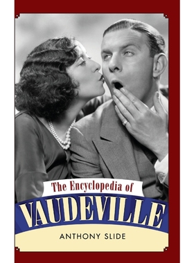 按需印刷The Encyclopedia of Vaudeville[9781617032493]