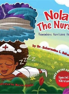 按需印刷不退不换Nola the Nurse(R) Remembers Hurricane Katrina[9780991240739]