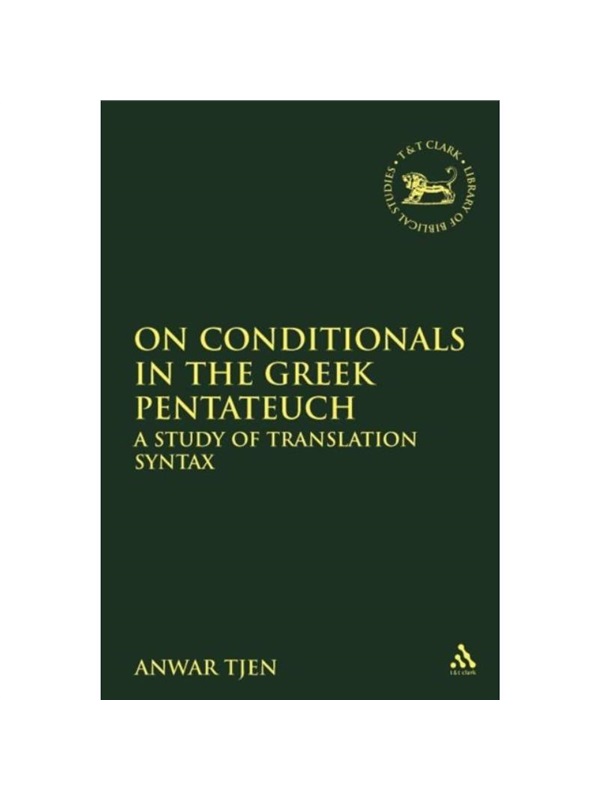 按需印刷On Conditionals in the Greek Pentateuch[9780567642868]