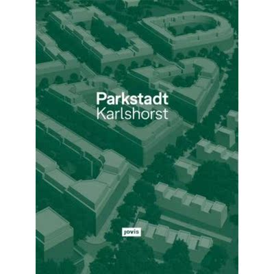 预订【德语】 Parkstadt Karlshorst:Modell einer Wohnstadt