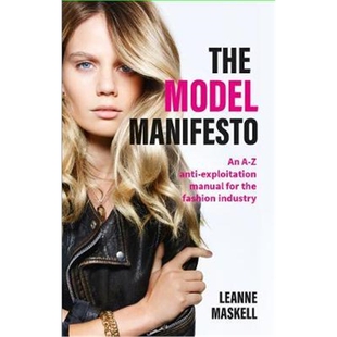 按需印刷图书The Model Manifesto:An A-Z anti-exploitation manual for the fashion industry[9781788600651]