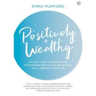预订Positively sustainable all wealth and day life your guide manifesting abundance areas Wealthy