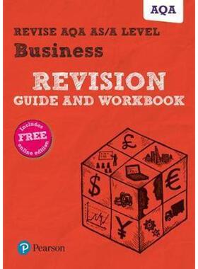 预订Pearson REVISE AQA A level Business Revision Guide and Workbook:(with free online Revision Guide and Workbook) for h