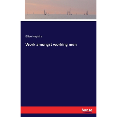按需印刷不退不换Work amongst working men[9783741191749]