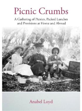 预订Picnic Crumbs:A Gathering of Picnics, Packed Lunches and Provisions at Home and Abroad