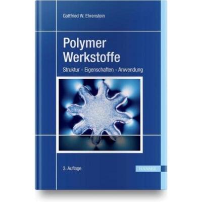 预订【德语】 Polymer-Werkstoffe:Struktur - Eigenschaften - Anwendung