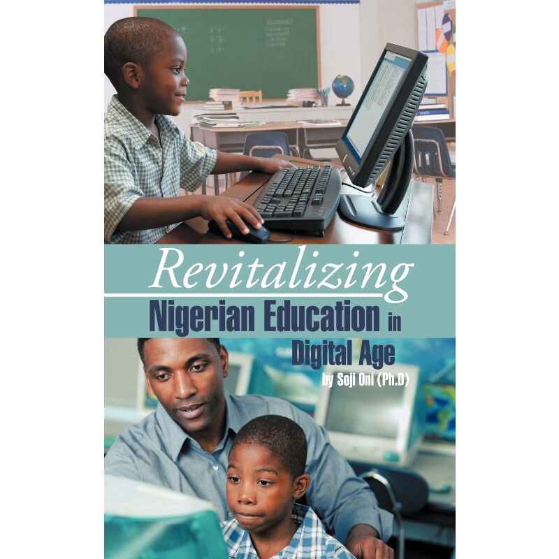 按需印刷不退不换Revitalizing Nigerian Education in Digital Age[9781466962019]