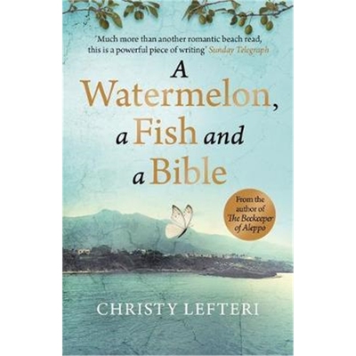 预订A Watermelon, a Fish and a Bible:A heartwarming tale of love amid war