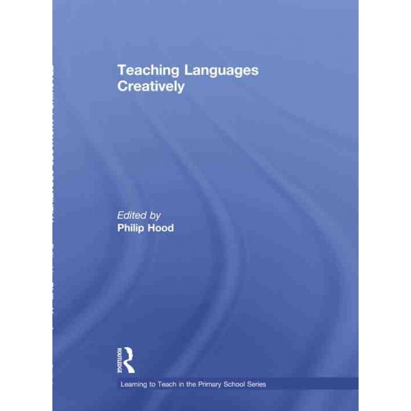 按需印刷不退不换TF Teaching Languages Creatively[9781138699656]