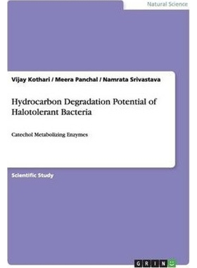 按需印刷Hydrocarbon Degradation Potential of Halotolerant Bacteria[9783656600121]