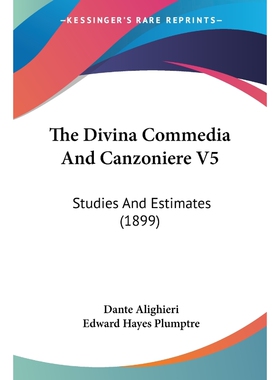 按需印刷不退不换The Divina Commedia And Canzoniere V5[9781120743855]