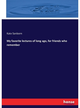 按需印刷My favorite lectures of long ago, for friends who remember[9783337056926]