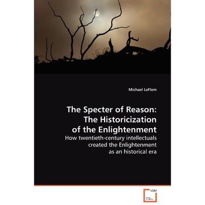 按需印刷The Specter of Reason[9783639083668]