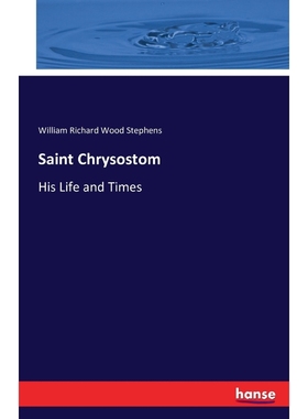 按需印刷Saint Chrysostom[9783742814708]