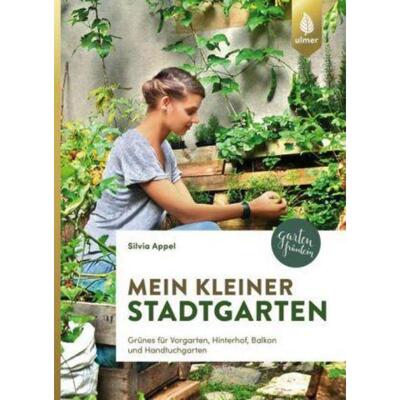 预订不退不换德语 Mein kleiner Stadtgarten:Grünes für Vorgarten, Hinterhof, Balkon und Hand