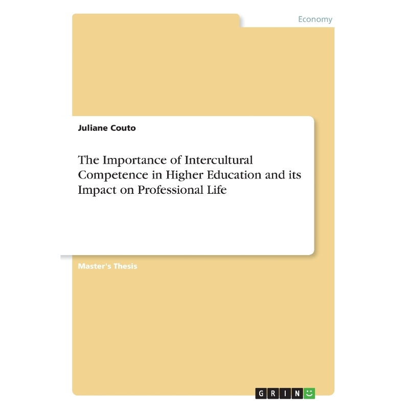 预订The Importance of Intercultural Competence in Higher Education and its Impact on Professional Life