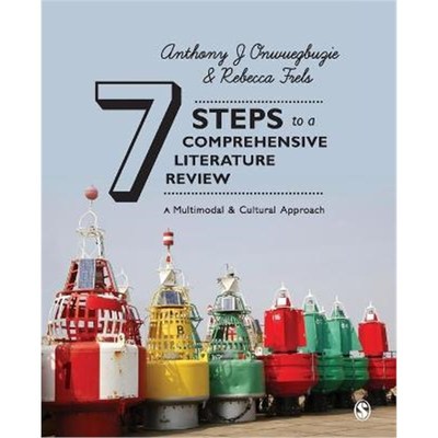 按需印刷Seven Steps to a Comprehensive Literature Review:A Multimodal and Cultural Approach[9781446248928]