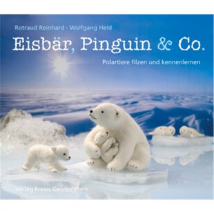 Pinguin und 德语 kennenlernen filzen Eisbär Polartiere 预订 Co.