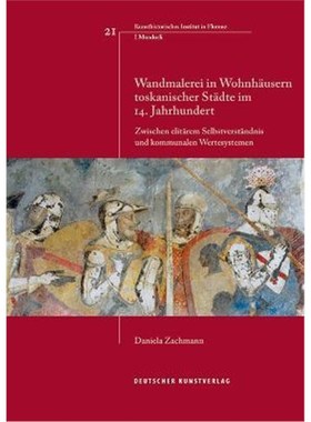 预订【德语】 Wandmalerei in Wohnh?usern toskanischer St?dte im 14. Jahrhundert:Zwischen elit?rem
