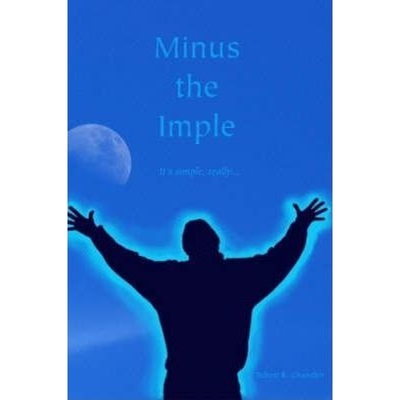 按需印刷不退不换Minus the Imple[9780615197722]