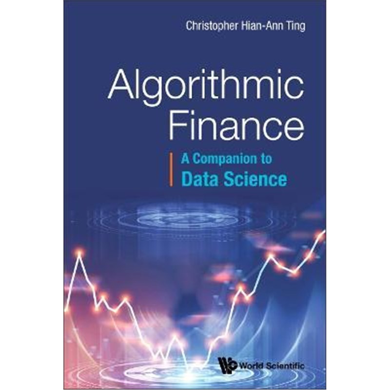 预订Algorithmic Finance:A Companion to Data Science