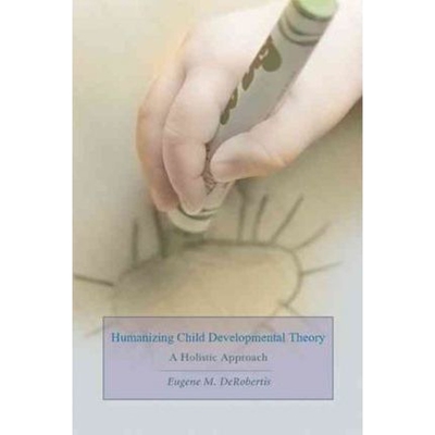 按需印刷不退不换Humanizing Child Developmental Theory[9780595449248]