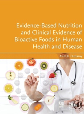 预订Evidence-Based Nutrition and Clinical Evidence of Bioactive Foods in Human Healt[9780128224052]