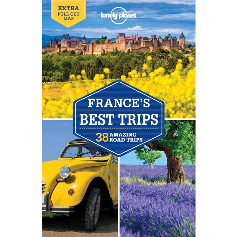 孤独星球法国最佳旅行线路(旅游指南) Lonely Planet France's Best Trips (Travel Guide) 英文原版 上海外文书店